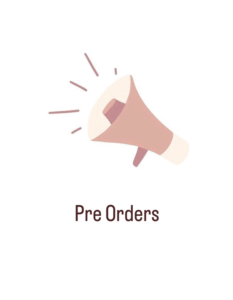 PRE ORDERS